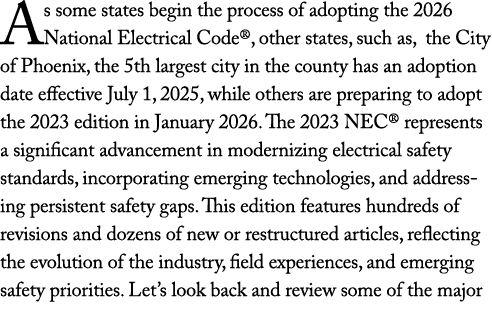 As some states begin the process of adopting the 2026 National Electrical Code®, other states, such as, the City of P...
