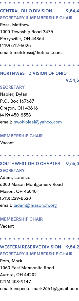  CENTRAL OHIO Division 9,54,4 Secretary & Membership Chair Ross, Matthew 1000 Township Road 3475 Perrysville, OH 4486...