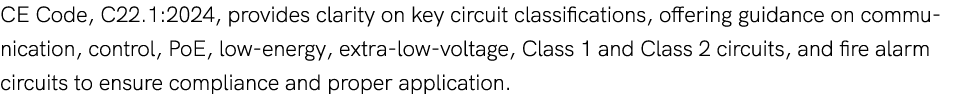 CE Code, C22.1:2024, provides clarity on key circuit classifications, offering guidance on communication, control, Po...