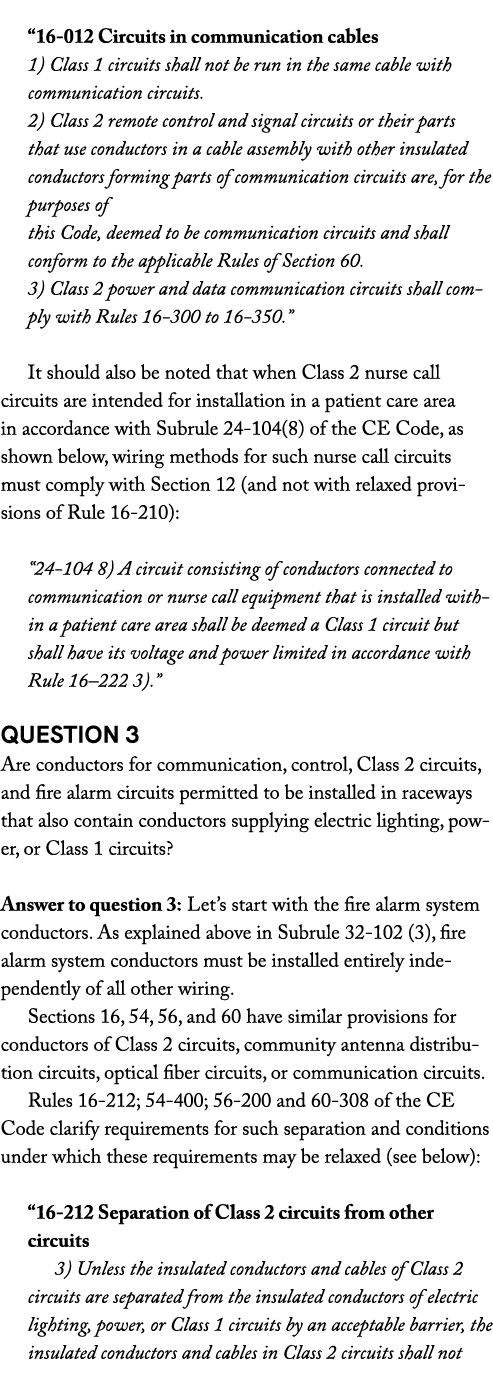  “16 012 Circuits in communication cables 1) Class 1 circuits shall not be run in the same cable with communication c...