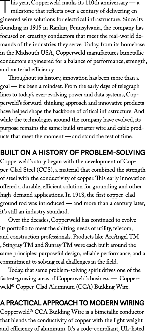 This year, Copperweld marks its 110th anniversary — a milestone that reflects over a century of delivering engineered...