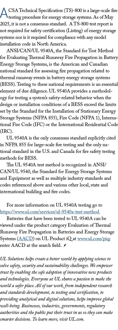  A CSA Technical Specification (TS) 800 is a large scale fire testing procedure for energy storage systems. As of May...