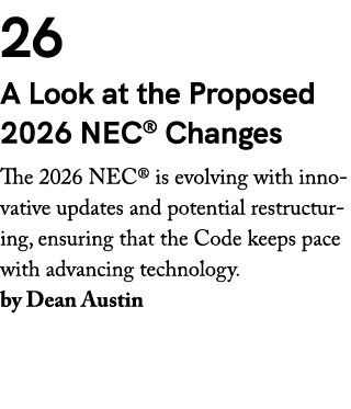 26 A Look at the Proposed 2026 NEC® Changes The 2026 NEC® is evolving with innovative updates and potential restructu...