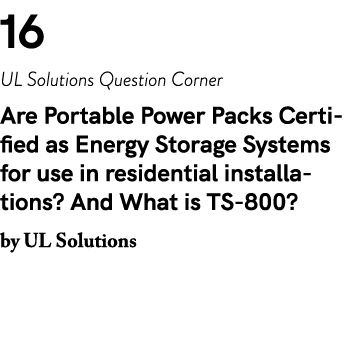 16 UL Solutions Question Corner Are Portable Power Packs Certified as Energy Storage Systems for use in residential i...