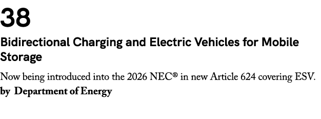 38 Bidirectional Charging and Electric Vehicles for Mobile Storage Now being introduced into the 2026 NEC® in new Art...
