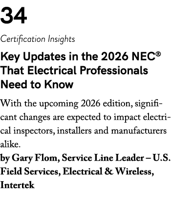34 Certification Insights Key Updates in the 2026 NEC® That Electrical Professionals Need to Know With the upcoming 2...