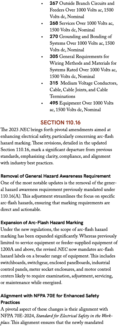 • 267 Outside Branch Circuits and Feeders Over 1000 Volts ac, 1500 Volts dc, Nominal • 268 Services Over 1000 Volts a...