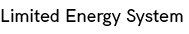 Limited Energy System