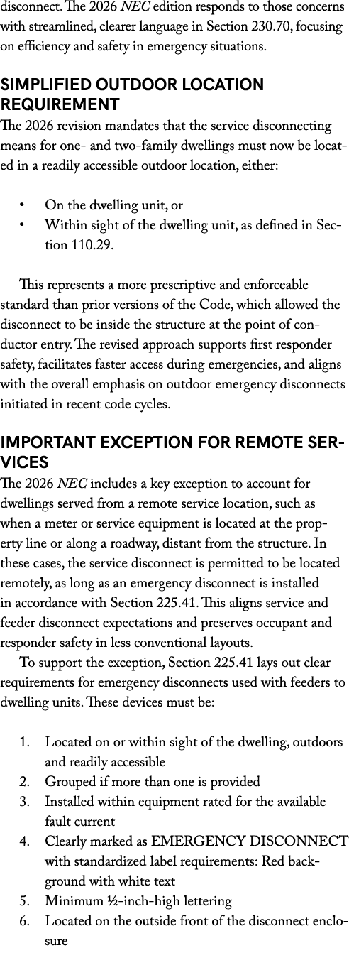 disconnect. The 2026 NEC edition responds to those concerns with streamlined, clearer language in Section 230.70, foc...