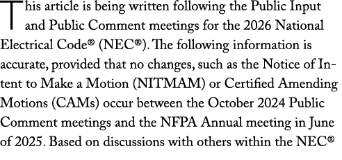 This article is being written following the Public Input and Public Comment meetings for the 2026 National Electrical...