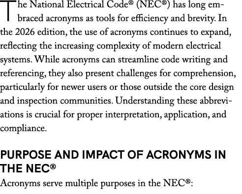 The National Electrical Code® (NEC®) has long embraced acronyms as tools for efficiency and brevity. In the 2026 edit...