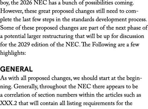 boy, the 2026 NEC has a bunch of possibilities coming. However, these great proposed changes still need to complete t...