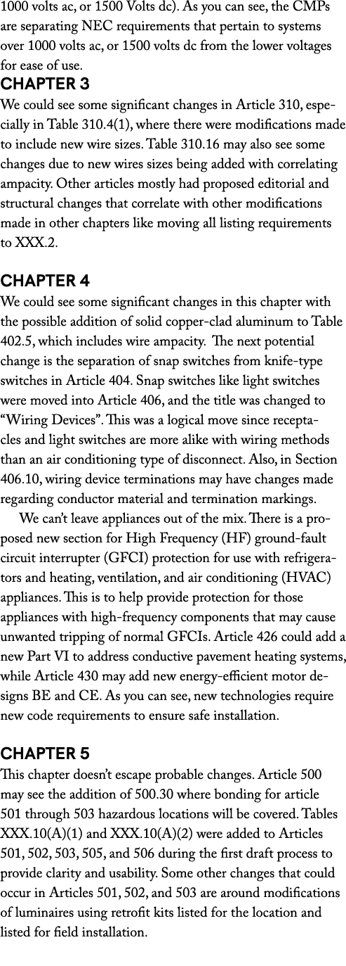 1000 volts ac, or 1500 Volts dc). As you can see, the CMPs are separating NEC requirements that pertain to systems ov...