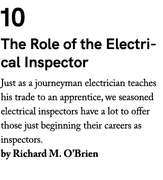 10 The Role of the Electrical Inspector Just as a journeyman electrician teaches his trade to an apprentice, we seaso...