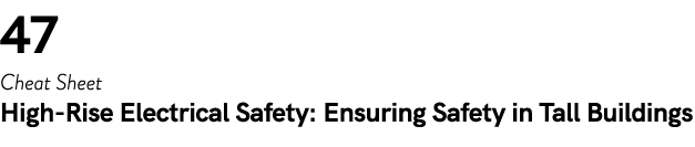 47 Cheat Sheet High Rise Electrical Safety: Ensuring Safety in Tall Buildings
