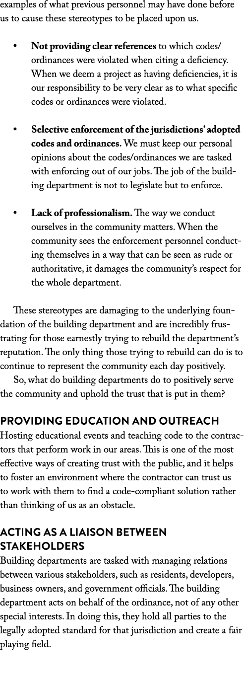 examples of what previous personnel may have done before us to cause these stereotypes to be placed upon us. • Not pr...
