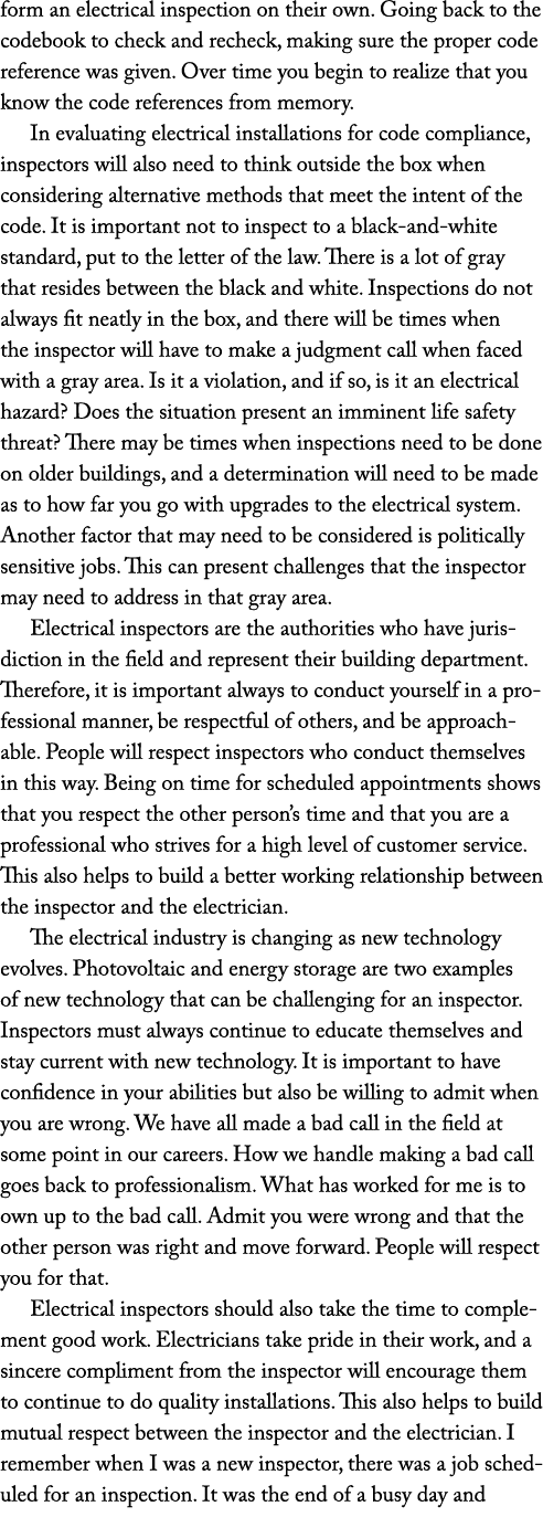 form an electrical inspection on their own. Going back to the codebook to check and recheck, making sure the proper c...
