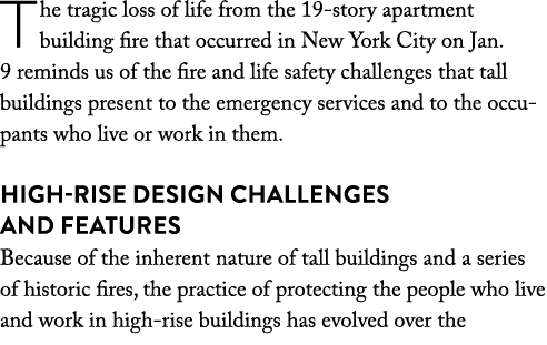 The tragic loss of life from the 19 story apartment building fire that occurred in New York City on Jan. 9 reminds us...