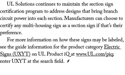 UL Solutions continues to maintain the section sign certification program to address designs that bring branch circui...