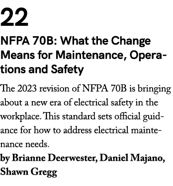 22 NFPA 70B: What the Change Means for Maintenance, Operations and Safety The 2023 revision of NFPA 70B is bringing a...