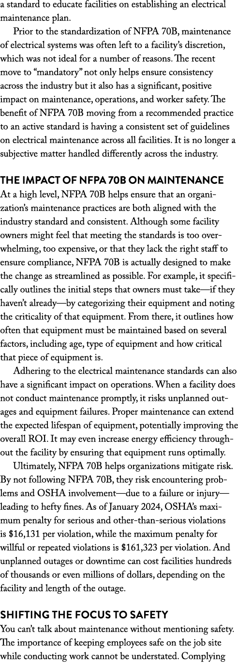a standard to educate facilities on establishing an electrical maintenance plan. Prior to the standardization of NFPA...