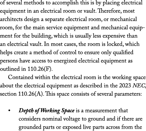 of several methods to accomplish this is by placing electrical equipment in an electrical room or vault. Therefore, m...