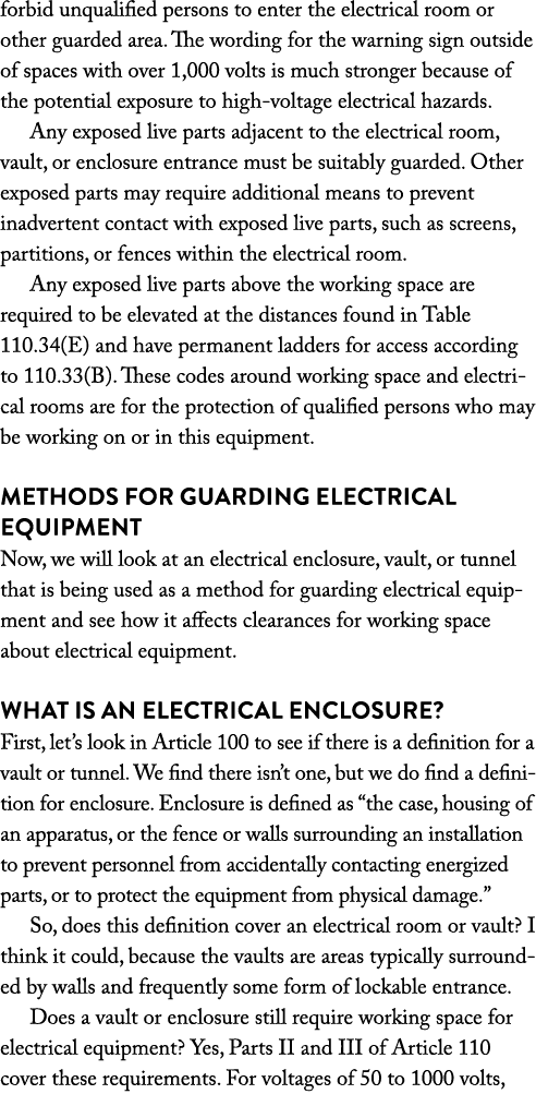 forbid unqualified persons to enter the electrical room or other guarded area. The wording for the warning sign outsi...