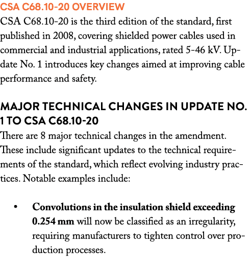 CSA C68.10 20 Overview CSA C68.10 20 is the third edition of the standard, first published in 2008, covering shielded...