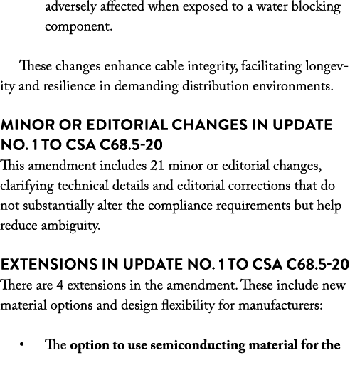 adversely affected when exposed to a water blocking component. These changes enhance cable integrity, facilitating lo...