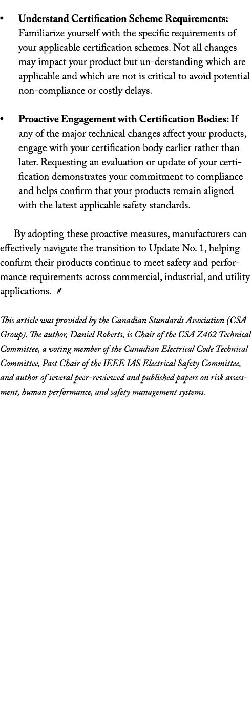  • Understand Certification Scheme Requirements: Familiarize yourself with the specific requirements of your applicab...