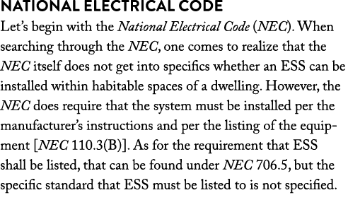 National Electrical Code Let’s begin with the National Electrical Code (NEC). When searching through the NEC, one com...
