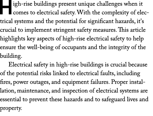 High rise buildings present unique challenges when it comes to electrical safety. With the complexity of electrical s...