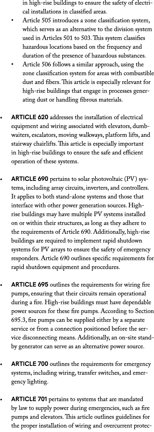 in high rise buildings to ensure the safety of electrical installations in classified areas. • Article 505 introduces...