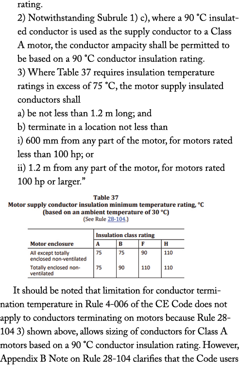 rating. 2) Notwithstanding Subrule 1) c), where a 90 °C insulated conductor is used as the supply conductor to a Clas...