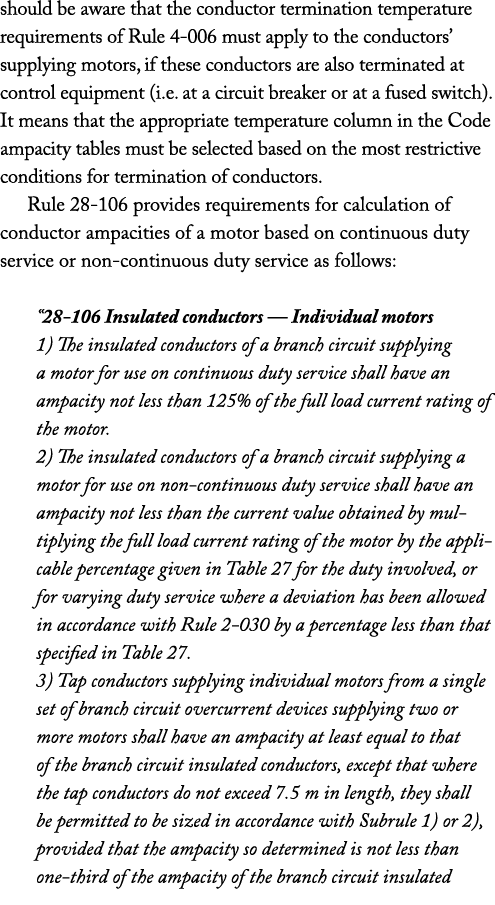 should be aware that the conductor termination temperature requirements of Rule 4 006 must apply to the conductors’ s...