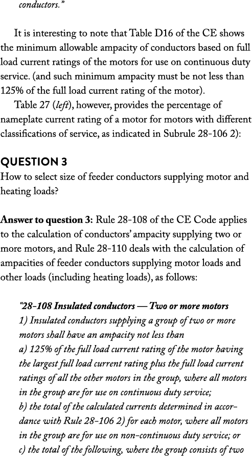 conductors.” It is interesting to note that Table D16 of the CE shows the minimum allowable ampacity of conductors ba...