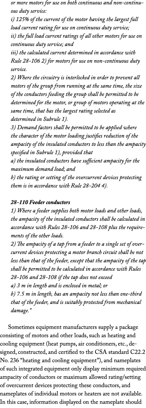 or more motors for use on both continuous and non continuous duty service: i) 125% of the current of the motor having...