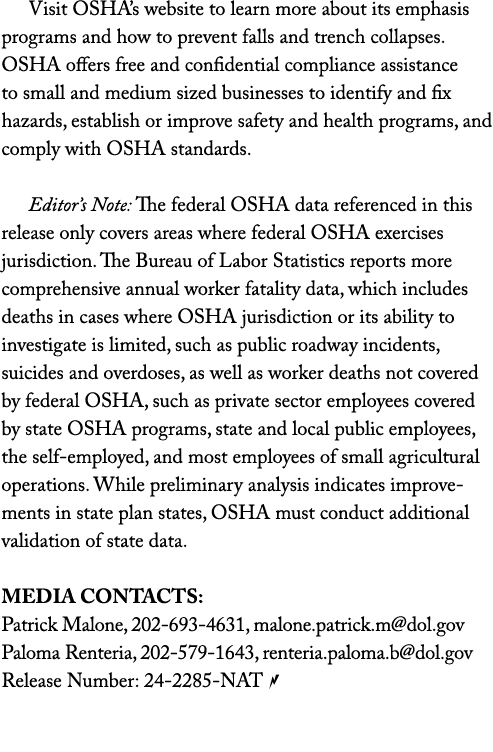 Visit OSHA’s website to learn more about its emphasis programs and how to prevent falls and trench collapses. OSHA of...