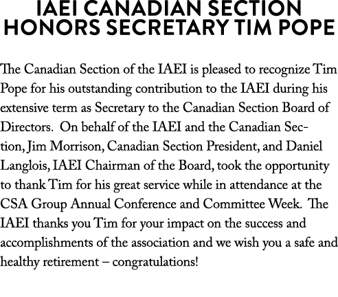 IAEI Canadian Section Honors Secretary Tim Pope The Canadian Section of the IAEI is pleased to recognize Tim Pope for...