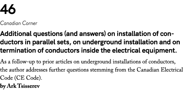 46 Canadian Corner Additional questions (and answers) on installation of conductors in parallel sets, on underground ...