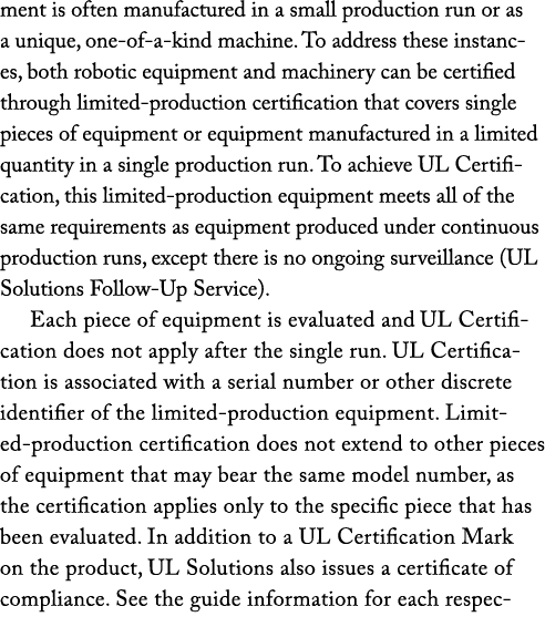 ment is often manufactured in a small production run or as a unique, one of a kind machine. To address these instance...