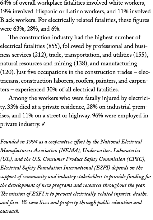64% of overall workplace fatalities involved white workers, 19% involved Hispanic or Latino workers, and 11% involved...