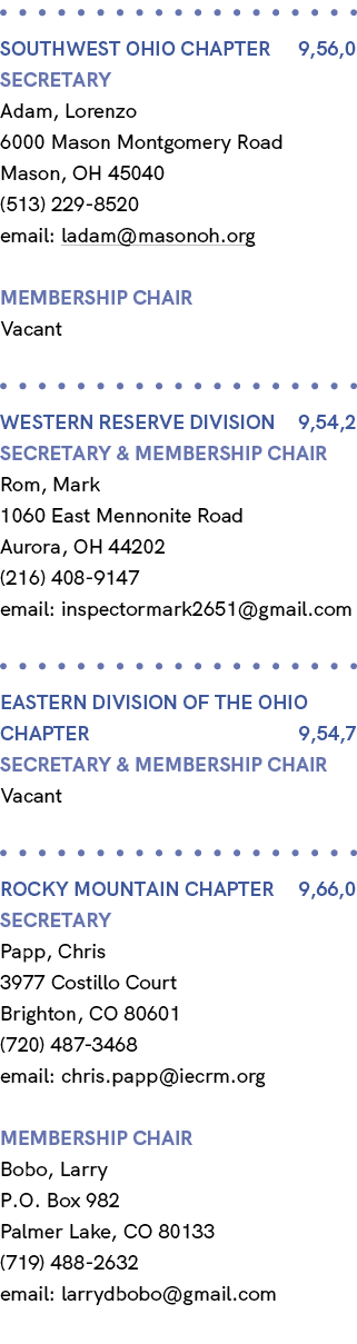  SOUTHWEST Ohio Chapter 9,56,0 Secretary Adam, Lorenzo 6000 Mason Montgomery Road Mason, OH 45040 (513) 229 8520 emai...