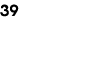 39