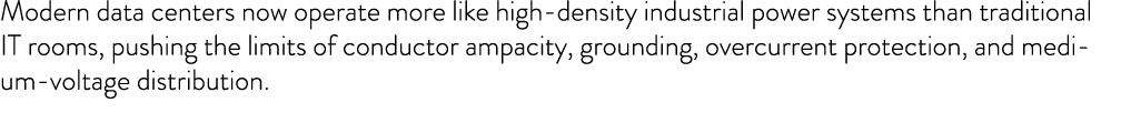 Modern data centers now operate more like high density industrial power systems than traditional IT rooms, pushing th...