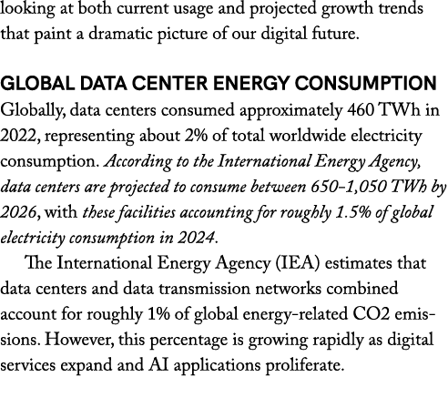 looking at both current usage and projected growth trends that paint a dramatic picture of our digital future. Global...