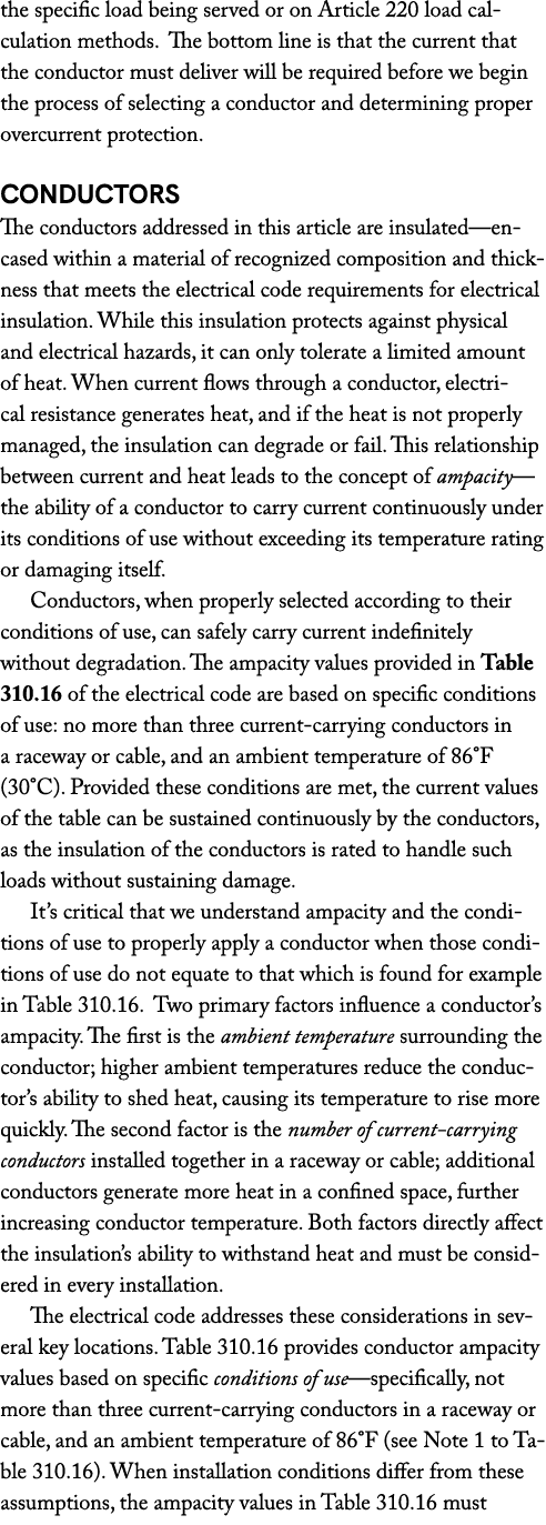the specific load being served or on Article 220 load calculation methods. The bottom line is that the current that t...