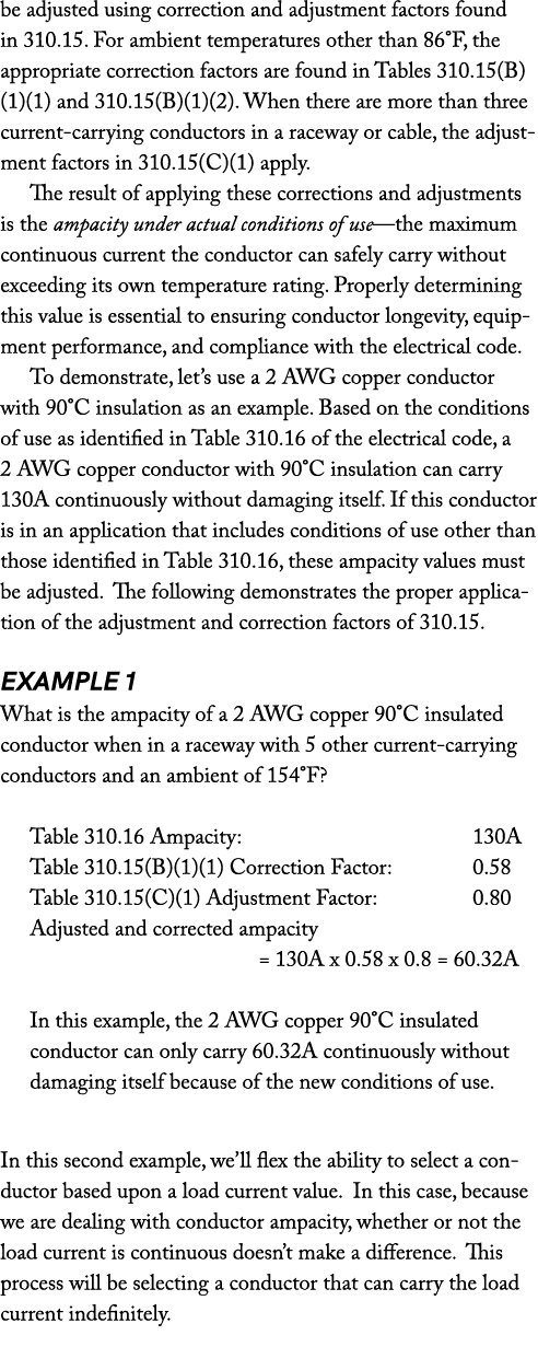 be adjusted using correction and adjustment factors found in 310.15. For ambient temperatures other than 86°F, the ap...