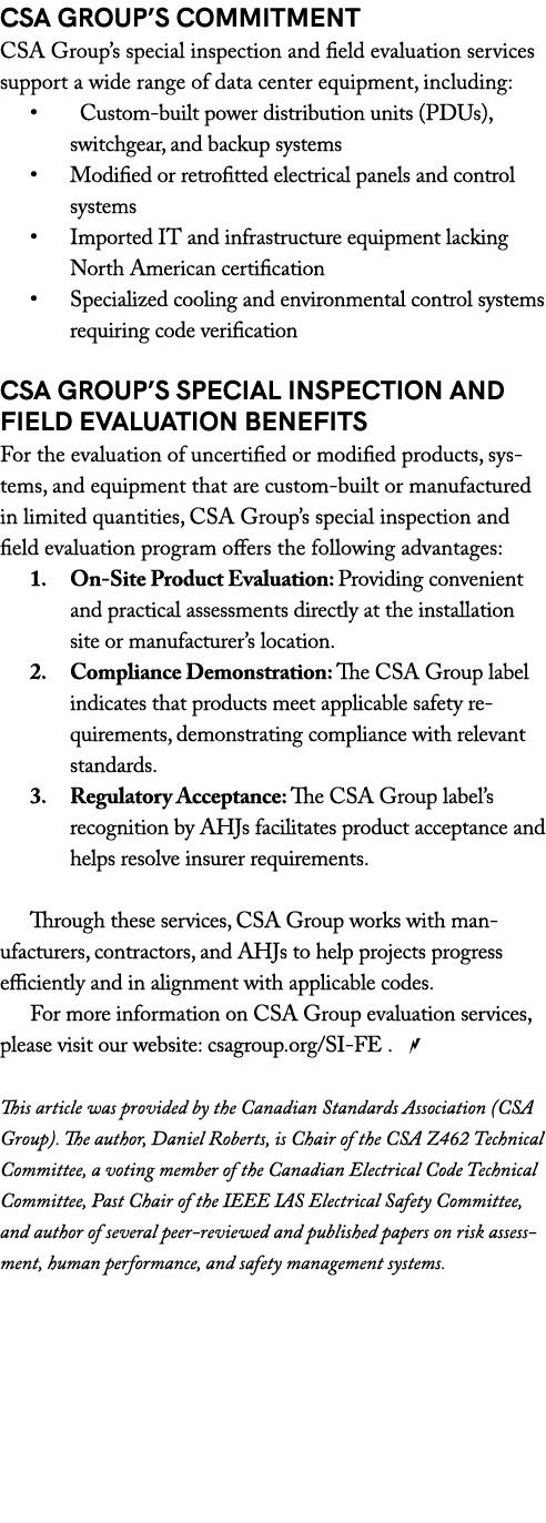 CSA Group’s Commitment CSA Group’s special inspection and field evaluation services support a wide range of data cent...
