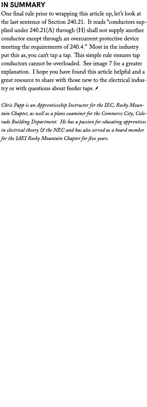 IN Summary One final rule prior to wrapping this article up, let’s look at the last sentence of Section 240.21. It re...